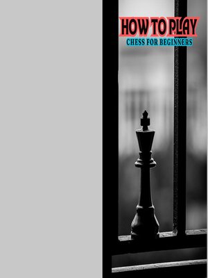 cover image of How to Play Chess for Beginners